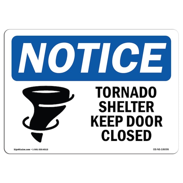 Safety Sign, OSHA Notice, 12" Height, Tornado Shelter Keep Door Closed Sign With Symbol, Landscape